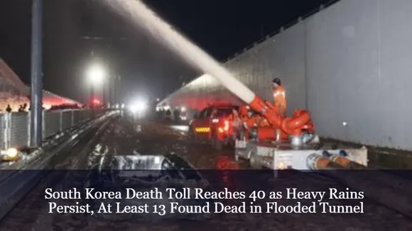 South Korea Death Toll Reaches 40 as Heavy Rains Persist, At Least 13 Found Dead in Flooded Tunnel