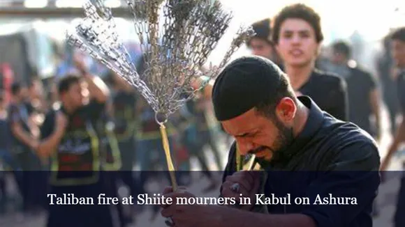 Taliban fire at Shiite mourners in Kabul on Ashura