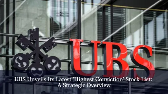 UBS Unveils Its Latest 'Highest Conviction' Stock List: A Strategic Overview