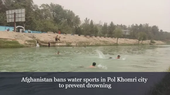 Afghanistan bans water sports in Pol Khomri city to prevent drowning