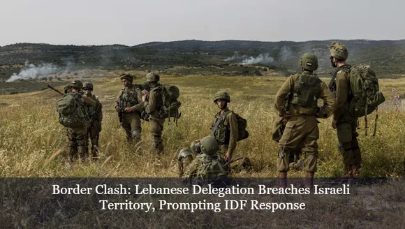 Border Clash: Lebanese Delegation Breaches Israeli Territory, Prompting IDF Response