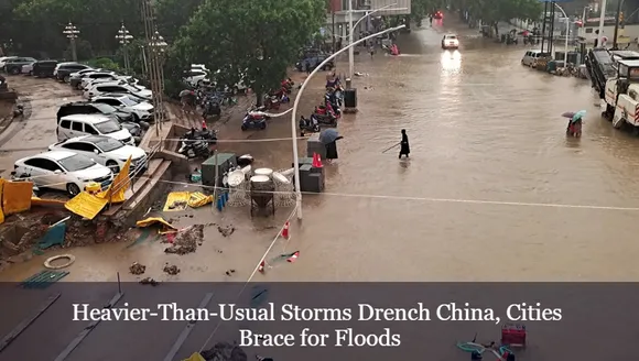 Heavier-Than-Usual Storms Drench China, Cities Brace for Floods