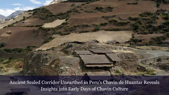 Ancient Sealed Corridor Unearthed in Peru's Chavin de Huantar Reveals Insights into Early Days of Chavin Culture