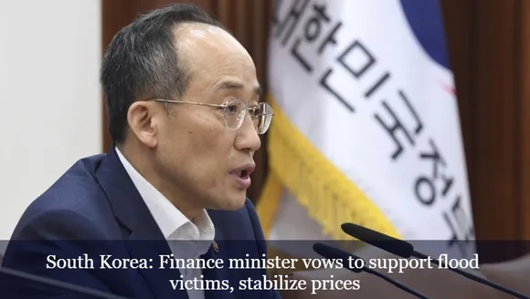 South Korea: Finance minister vows to support flood victims, stabilize prices