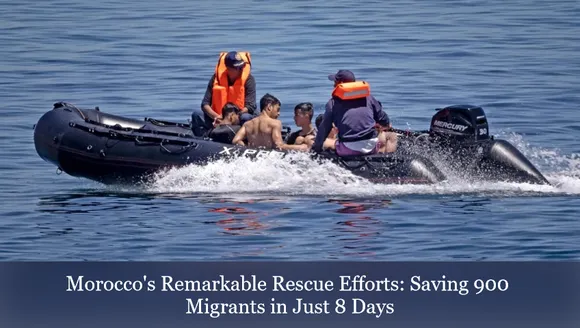 Morocco's Remarkable Rescue Efforts: Saving 900 Migrants in Just 8 Days