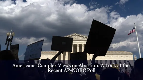 Americans' Complex Views on Abortion: A Look at the Recent AP-NORC Poll