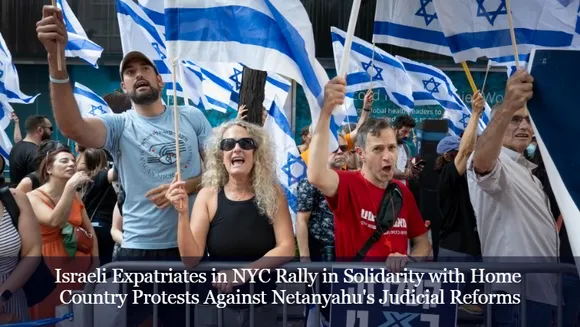 Israeli Expatriates in NYC Rally in Solidarity with Home Country Protests Against Netanyahu's Judicial Reforms