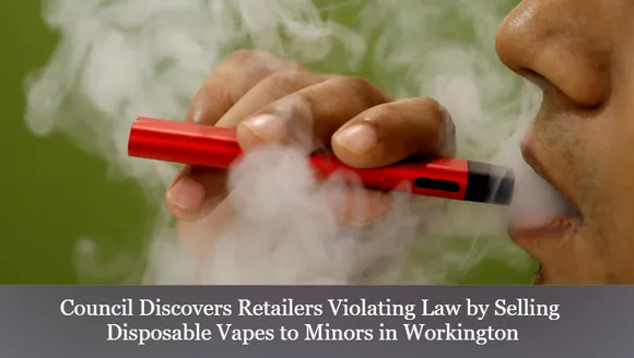 Council Discovers Retailers Violating Law by Selling Disposable Vapes to Minors in Workington