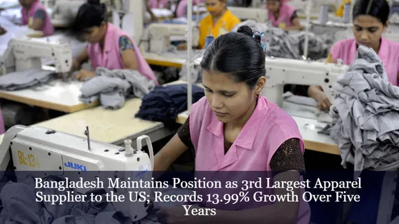 Bangladesh Maintains Position as 3rd Largest Apparel Supplier to the US; Records 13.99% Growth Over Five Years