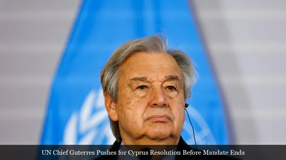 UN Chief Guterres Pushes for Cyprus Resolution Before Mandate Ends