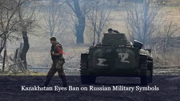 Kazakhstan Eyes Ban on Russian Military Symbols