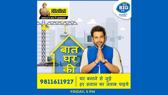 UltraTech Cement collaborates with Big FM to extend its content property ‘Baat Ghar Ki' from digital to radio