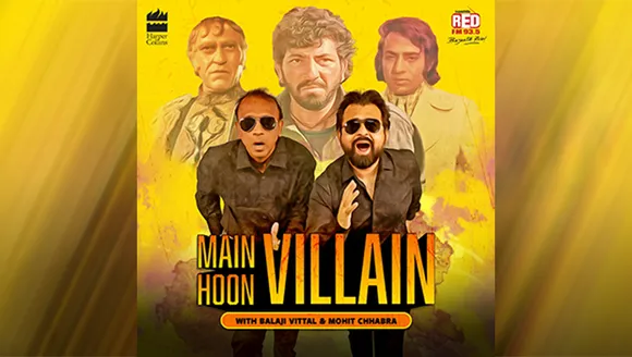 Red FM and HarperCollins unveil 'Main Hoon Villain' podcast