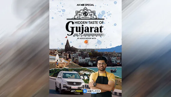 MX Player joins hands with Gujarat Tourism, MG Motor to launch 5-part mini-series exploring Gujarat's authentic recipes