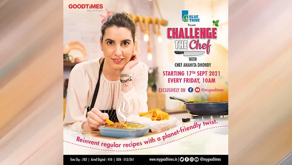 Chef Anahita Dhondy to create dishes with Blue Tribe products in Goodtimes Challenge the Chef Season 2