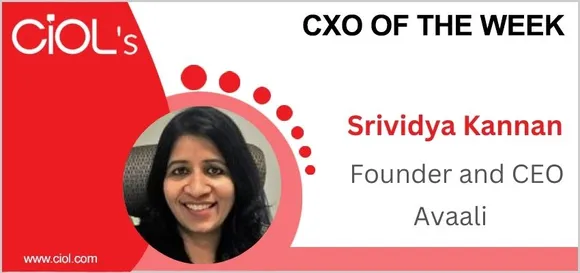 CXO of the week: Srividya Kannan, Founder and CEO, Avaali