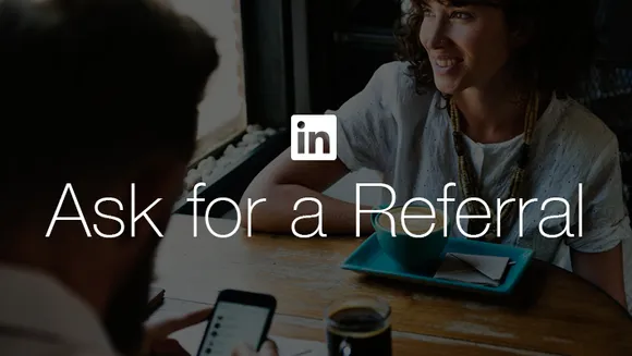 LinkedIn now lets users ask for a referral from people in their network