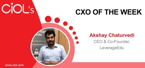 CxO of the Week: Akshay Chaturvedi, CEO & Co-Founder, LeverageEdu