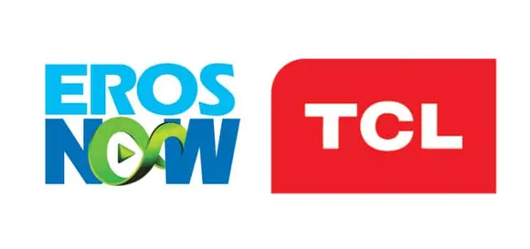 TCL Electronics announces partnership with Eros Now to offer unmatched online content streaming