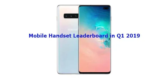 Samsung tops the overall mobile handset leaderboard in Q1 2019 in India: CMR