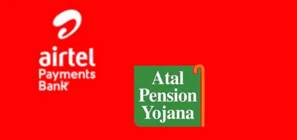 Airtel Payments Bank launches ‘Atal Pension Yojana’ for its customers