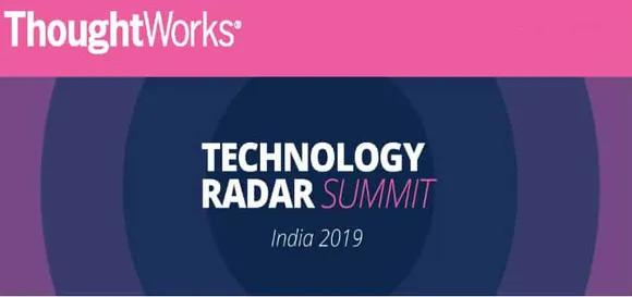 Latest technology trends take spotlight at India’s first Technology Radar Summit 2019