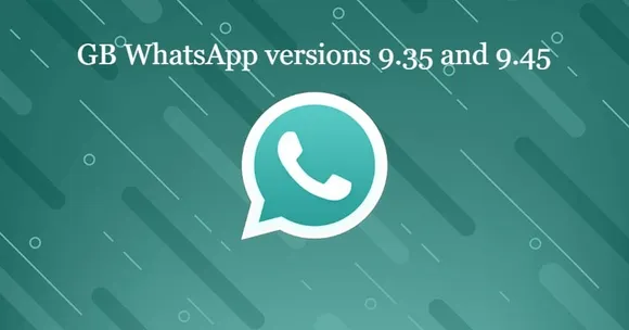 GB WhatsApp Latest versions 9.35 and 9.45 real or fake