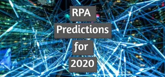 RPA Predictions for 2020 and Beyond