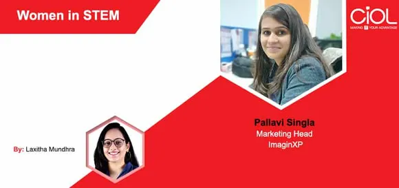 [Women in STEM] Pallavi Singla, Marketing Head, ImaginXP