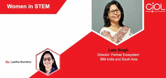 [Women in STEM] Lata Singh, Director-Partner Ecosystem, IBM, India and South Asia