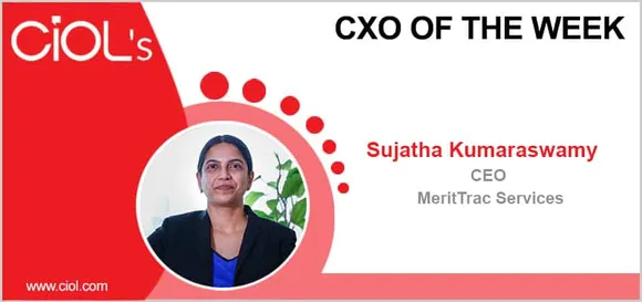 Sujatha Kumaraswamy, CEO, MeritTrac, shares her words of wisdom of assessment services in online education, corporate and government institutions