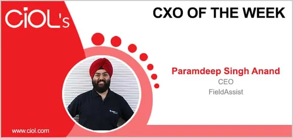 CXO of the Week: Paramdeep Singh Anand, CEO FieldAssist