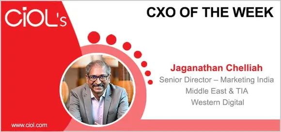 CXO of the Week: Jaganathan Chelliah, senior director – Marketing, India, Middle East & TIA, Western Digital