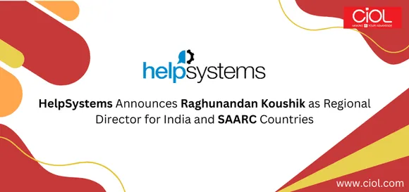 HelpSystems appoints Raghunandan Koushik as Regional Director of SAARC Countries