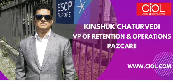 Pazcare appoints Kinshuk Chaturvedi as VP of  Retention & Operations