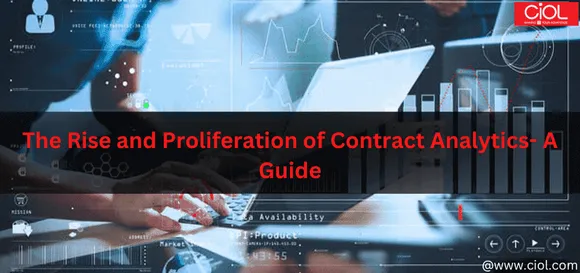 The Rise and Proliferation of Contract Analytics- A Guide