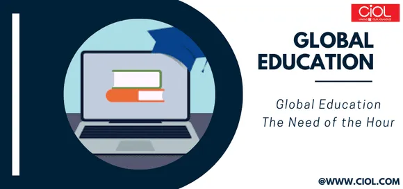 Global Education: The Need of the Hour