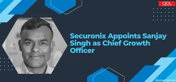 Securonix Appoints Sanjay Singh as Chief Growth Officer