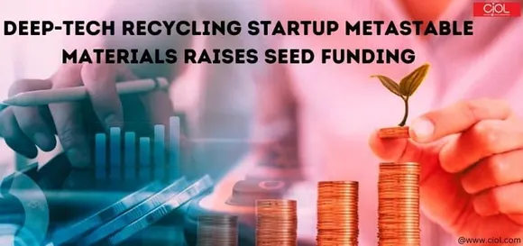 Deep-tech recycling startup Metastable Materials raises seed funding by Sequoia Capital India