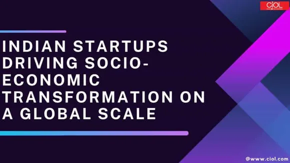 How are Indian startups driving socio-economic transformation on a global scale?
