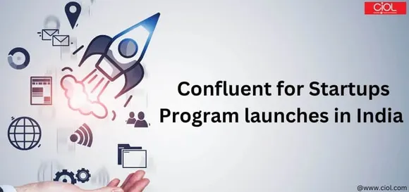 Confluent for Startups Program launches in India to make real-time data easy for startups