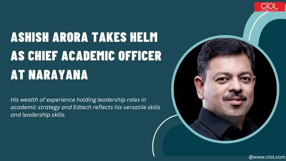 Ashish Arora Takes Helm as Chief Academic Officer at Narayana
