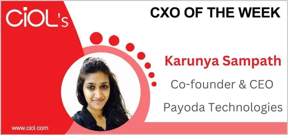 Cxo of the week: Karunya Sampath, Co-founder & CEO of Payoda Technologies