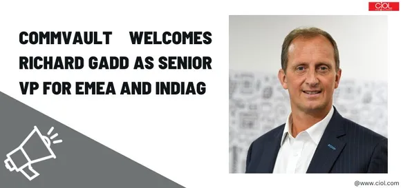 Commvault Welcomes Richard Gadd as Senior VP for EMEA and India