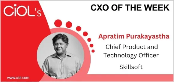 Cxo of the week: Apratim Purakayastha, Chief Product and Technology Officer, Skillsoft