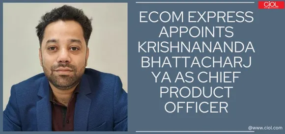 Ecom Express Appoints Krishnananda Bhattacharjya as Chief Product Officer