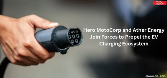 Hero MotoCorp and Ather Energy Join Forces to Propel the EV Charging Ecosystem