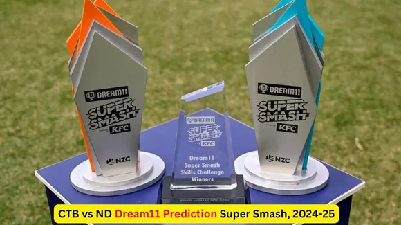 CTB vs ND Dream11 Super Smash, 2024-25 