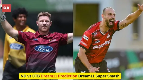 ND vs CTB Dream11 Super Smash