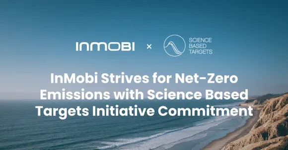 InMobi Announces its Global, Long-Term Net-Zero Carbon Aspirations